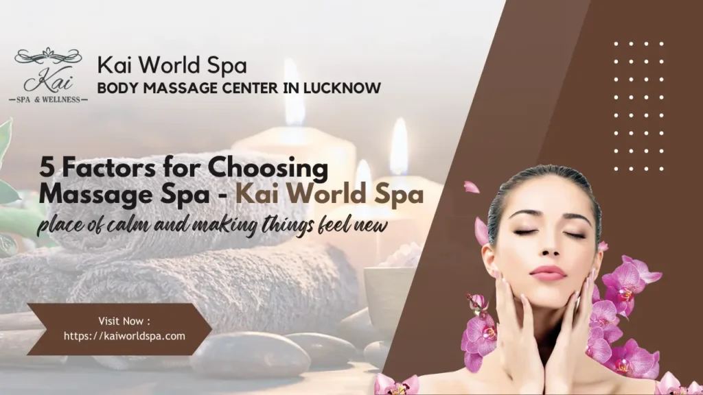 5-fact-consider-before-choosing-best-massage-spa-in-lucknow