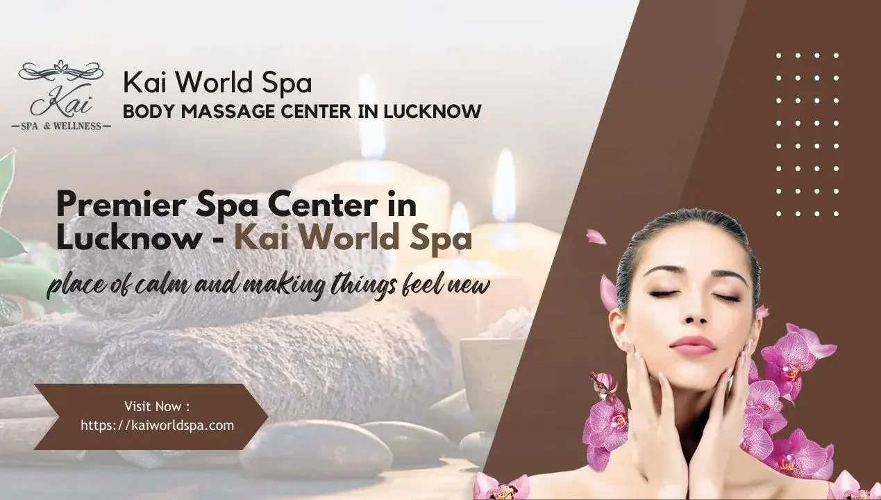 best-spa-center-in-lucknow-Kai-World-Spa